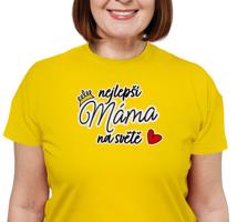 Manboxeo Dámské tričko s potiskem “Jsi ta nejlepší maminka na světě”