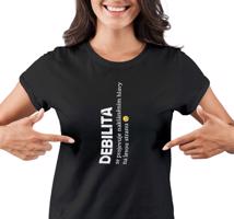Dámské tričko s potiskem “Debilita”