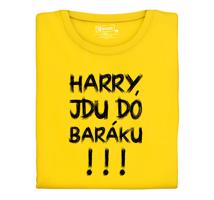 Pánské tričko s potiskem “Harry, jdu do baráku!"