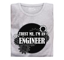 Pánské tričko s potiskem ”Trust me, I´m an Engineer”