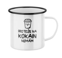 Plecháček s potiskem Kafe, protože na kokain nemám